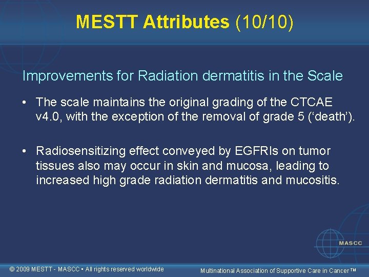 MESTT Attributes (10/10) Improvements for Radiation dermatitis in the Scale • The scale maintains