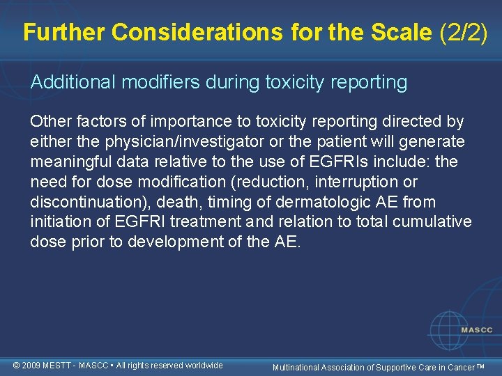 Further Considerations for the Scale (2/2) Additional modifiers during toxicity reporting Other factors of