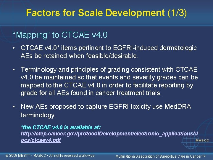 Factors for Scale Development (1/3) “Mapping” to CTCAE v 4. 0 • CTCAE v