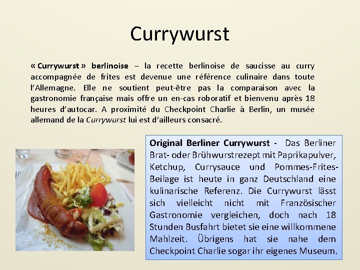 Currywurst « Currywurst » berlinoise – la recette berlinoise de saucisse au curry accompagnée