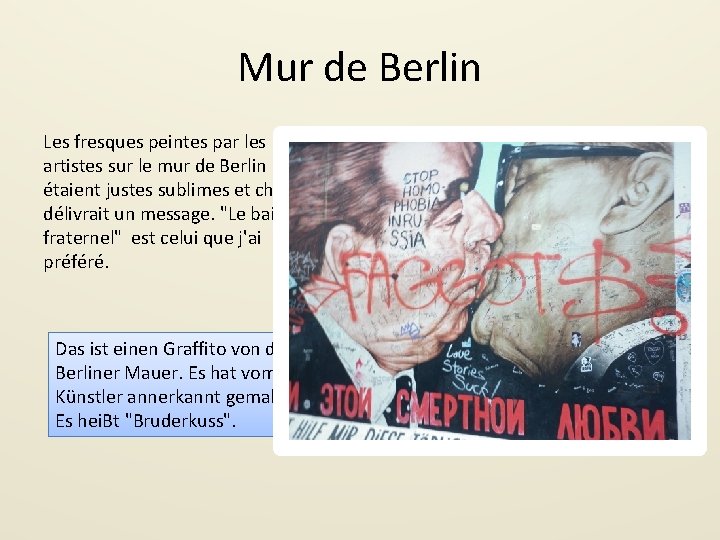 Mur de Berlin Les fresques peintes par les artistes sur le mur de Berlin