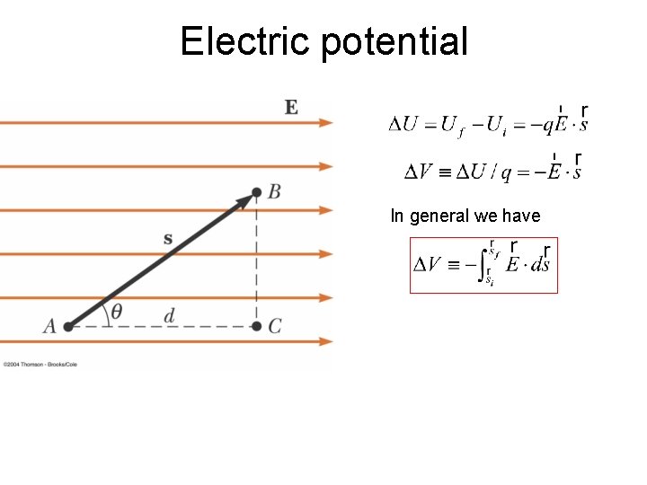 Electric potential In general we have 