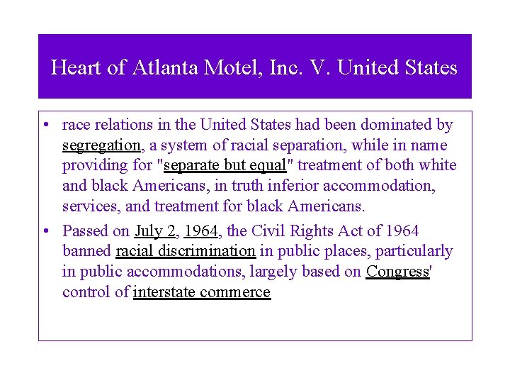 Heart of Atlanta Motel, Inc. V. United States • race relations in the United