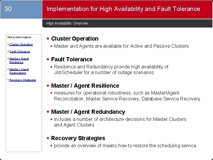 30 Implementation for High Availability and Fault Tolerance High Availability: Overview More Information §