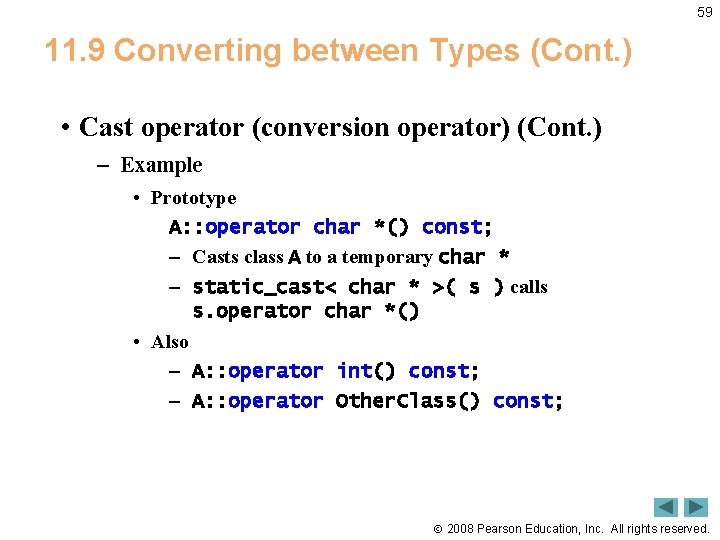 59 11. 9 Converting between Types (Cont. ) • Cast operator (conversion operator) (Cont.