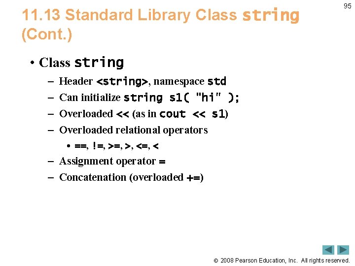 11. 13 Standard Library Class string (Cont. ) 95 • Class string – –