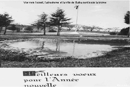 Vue vers l’ouest, l’aérodrome et la ville de Batna sont sous la brume (Alain