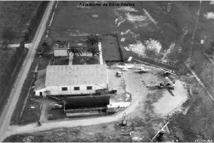 Aérodrome de Bône-Allelick (Henri Gantès) 