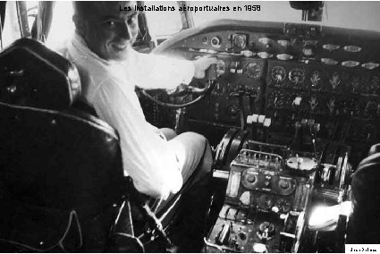 Les installations aéroportuaires en 1958 Jean Delmas 