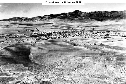 L’aérodrome de Batna en 1959 (Louis Chupin) 