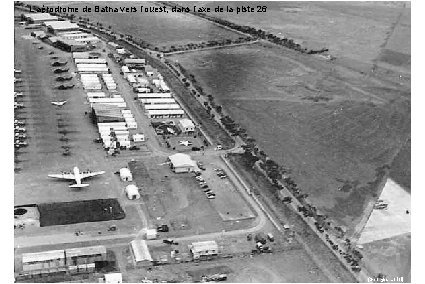 L’aérodrome de Batna vers l’ouest, dans l‘axe de la piste 26 (Georges Loriol) 