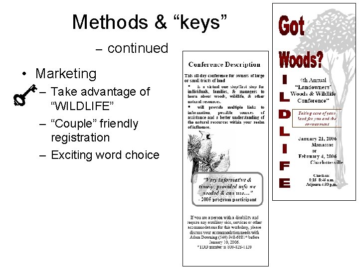 Methods & “keys” – continued • Marketing – Take advantage of “WILDLIFE” – “Couple”