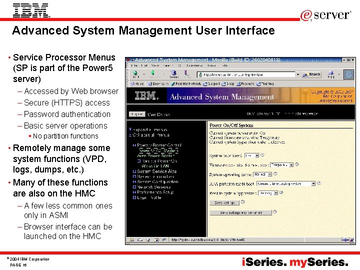 Advanced System Management User Interface • Service Processor Menus (SP is part of the Advanced System Management User Interface • Service Processor Menus (SP is part of the