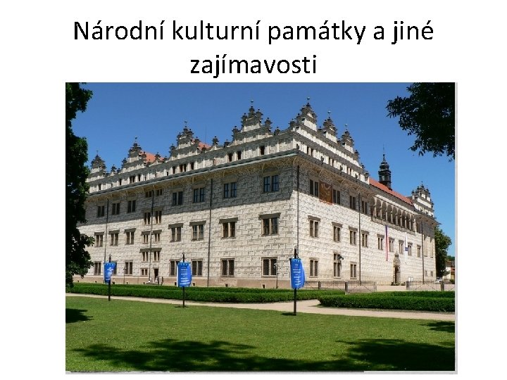 Národní kulturní památky a jiné zajímavosti 