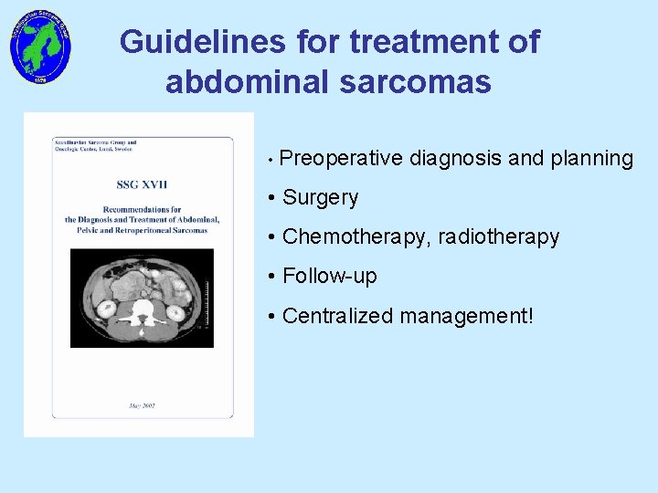 Guidelines for treatment of abdominal sarcomas • Preoperative diagnosis and planning • Surgery •