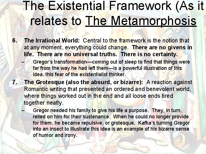 The Existential Framework (As it relates to The Metamorphosis 6. The Irrational World: Central