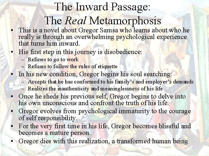 The Inward Passage: The Real Metamorphosis • This is a novel about Gregor Samsa
