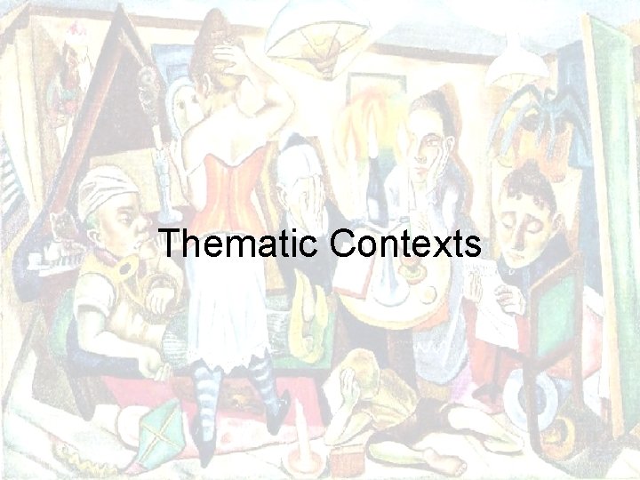 Thematic Contexts 