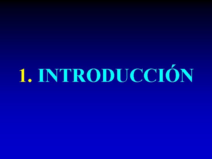 1. INTRODUCCIÓN 