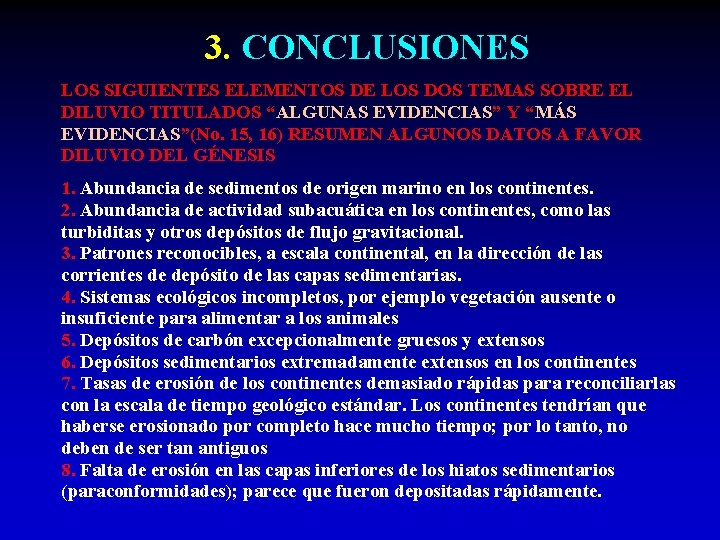 3. CONCLUSIONES LOS SIGUIENTES ELEMENTOS DE LOS DOS TEMAS SOBRE EL DILUVIO TITULADOS “ALGUNAS