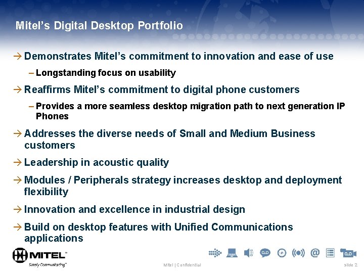 Mitel’s Digital Desktop Portfolio à Demonstrates Mitel’s commitment to innovation and ease of use