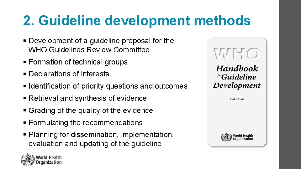 2. Guideline development methods § Development of a guideline proposal for the WHO Guidelines