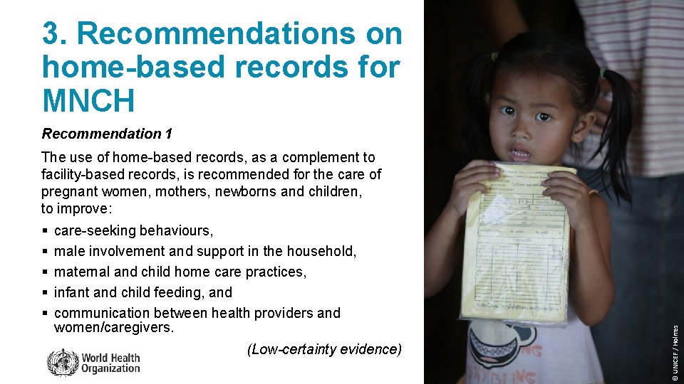3. Recommendations on home-based records for MNCH Recommendation 1 § § § care-seeking behaviours,