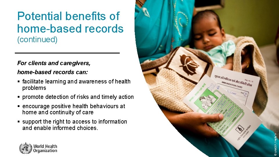 Potential benefits of home-based records (continued) For clients and caregivers, home-based records can: §