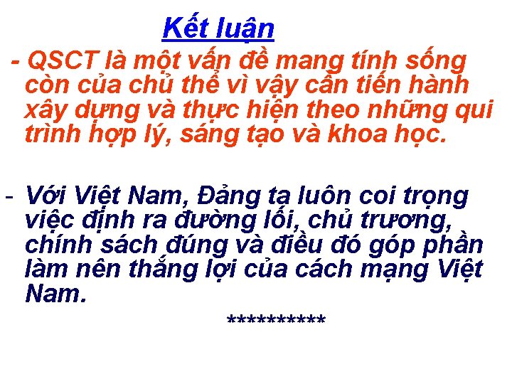 Kết luận - QSCT là một vấn đề mang tính sống còn của chủ