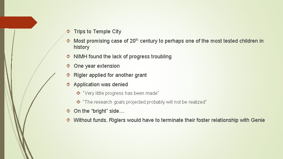  Trips to Temple City Most promising case of 20 th century to perhaps