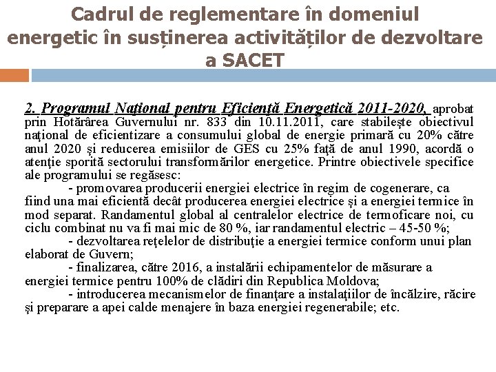 Cadrul de reglementare în domeniul energetic în susținerea activităților de dezvoltare a SACET 2.