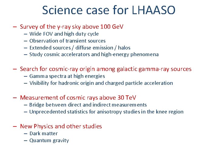 Science case for LHAASO – Survey of the γ-ray sky above 100 Ge. V