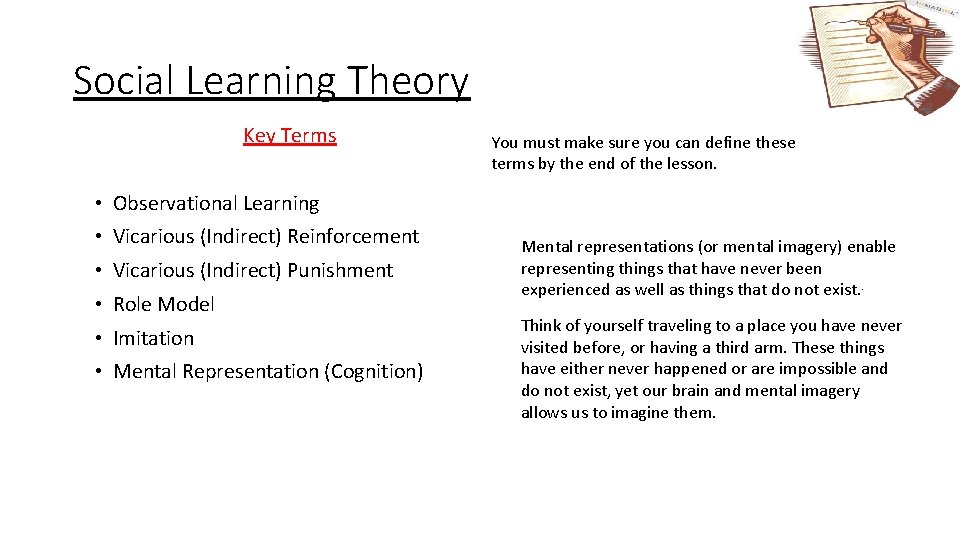 Social Learning Theory Key Terms You must make sure you can define these terms