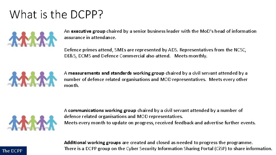 What is the DCPP? An executive group chaired by a senior business leader with