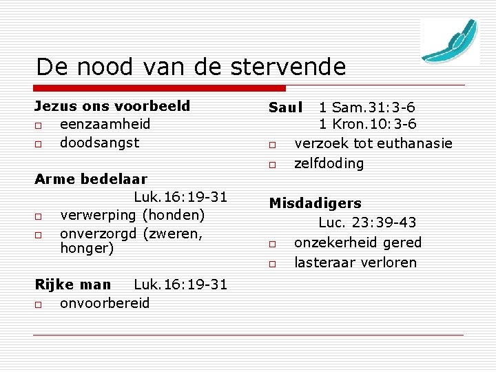 De nood van de stervende Jezus ons voorbeeld o eenzaamheid o doodsangst Arme bedelaar