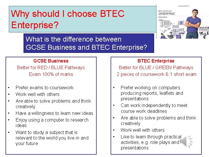Why should I choose BTEC Enterprise? What is the difference between GCSE Business and