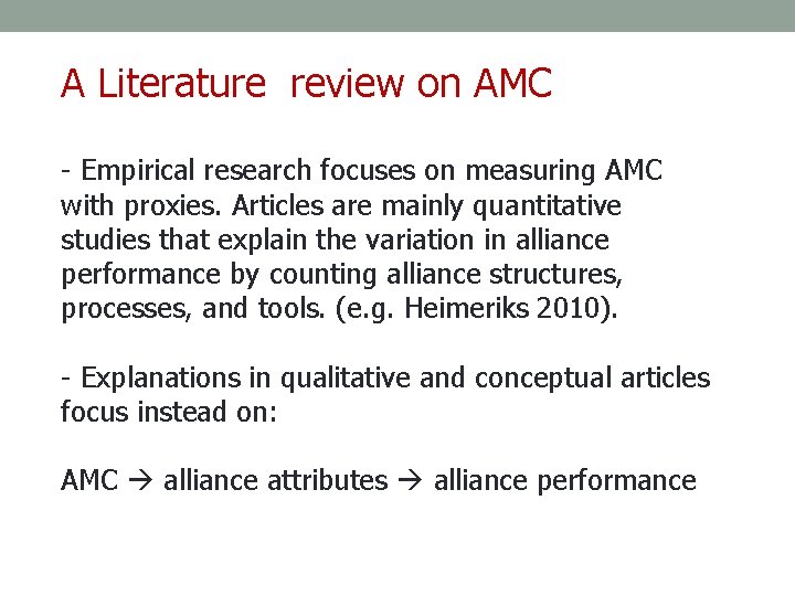 A Literature review on AMC - Empirical research focuses on measuring AMC with proxies.