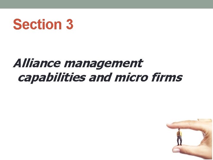Section 3 Alliance management capabilities and micro firms 