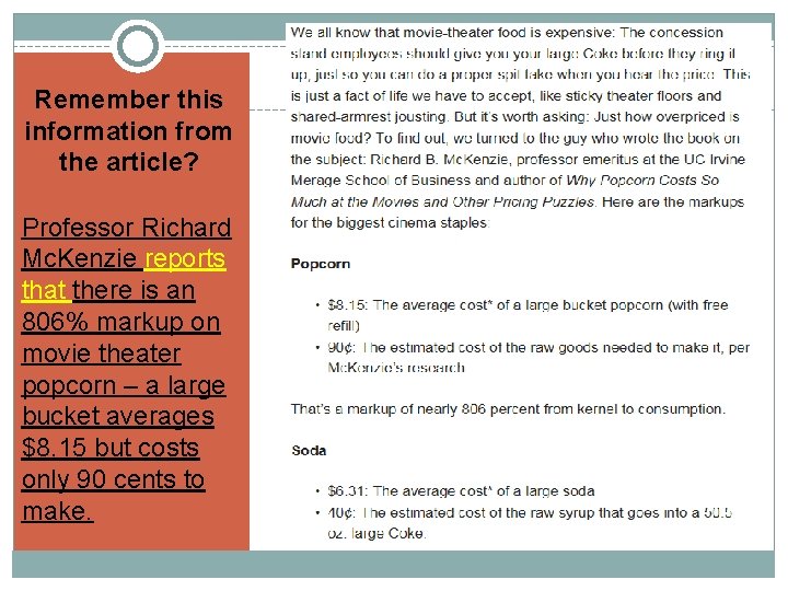 Remember this information from the article? Professor Richard Mc. Kenzie reports that there is