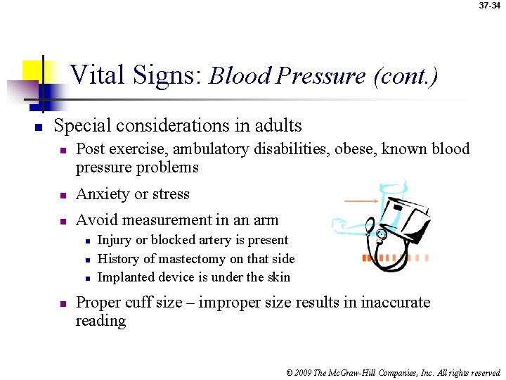 37 -34 Vital Signs: Blood Pressure (cont. ) n Special considerations in adults n
