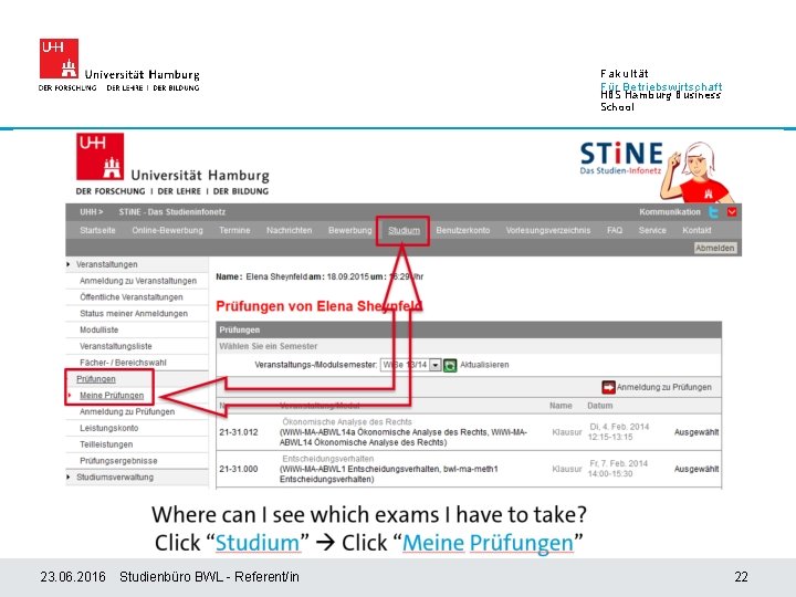 Fakultät Für Betriebswirtschaft HBS Hamburg Business School 23. 06. 2016 Studienbüro BWL - Referent/in