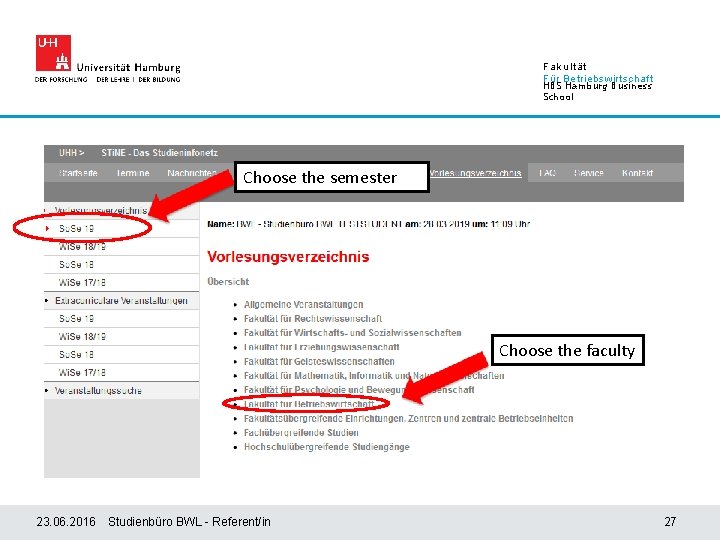 Fakultät Für Betriebswirtschaft HBS Hamburg Business School Choose the semester Choose the faculty 23.