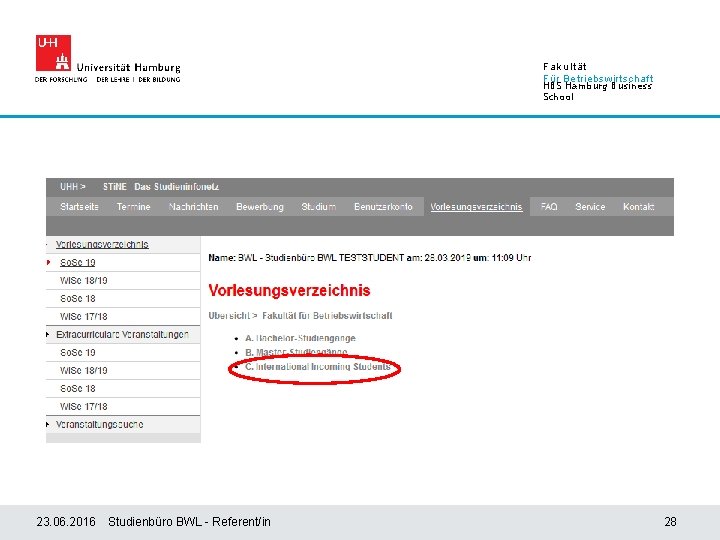 Fakultät Für Betriebswirtschaft HBS Hamburg Business School 23. 06. 2016 Studienbüro BWL - Referent/in
