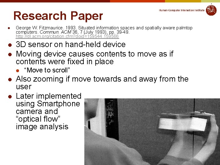 Research Paper l l l George W. Fitzmaurice. 1993. Situated information spaces and spatially