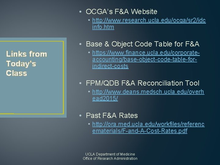  • OCGA’s F&A Website • http: //www. research. ucla. edu/ocga/sr 2/idc info. htm