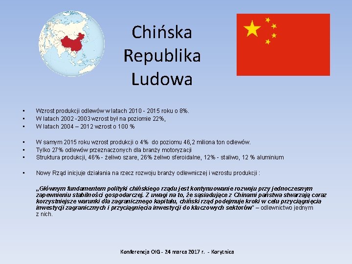 Chińska Republika Ludowa • • • Wzrost produkcji odlewów w latach 2010 - 2015