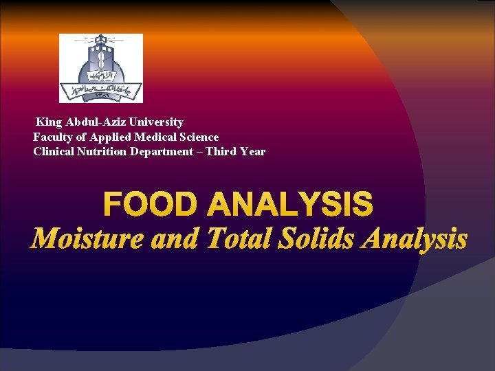 King Abdul-Aziz University Faculty of Applied Medical Science Clinical Nutrition Department – Third Year