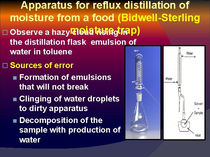Apparatus for reflux distillation of moisture from a food (Bidwell-Sterling o Observe a hazymoisture
