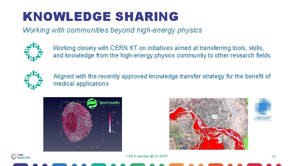 KNOWLEDGE SHARING Working with communities beyond high-energy physics Working closely with CERN KT on KNOWLEDGE SHARING Working with communities beyond high-energy physics Working closely with CERN KT on