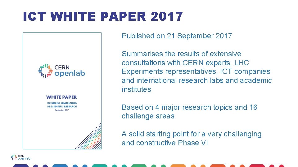 ICT WHITE PAPER 2017 Published on 21 September 2017 Summarises the results of extensive ICT WHITE PAPER 2017 Published on 21 September 2017 Summarises the results of extensive